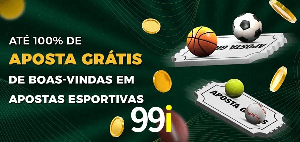 99i Ate 100% de Aposta Gratis